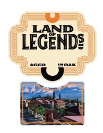 LAND OF LEGENDS AGED IN OAK