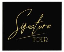 SIGNATURE TOUR