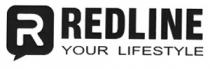 R REDLINE YOUR LIFESTYLE