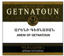ԱՐԵՆԻ ԳԵՏՆԱՏԱՆ ԳԵՏՆԱՏՈՒՆ АРЕНИ ГЕТНАТАН ARENI OF GETNATOUN GETNATOUN ARMENIAN WINE