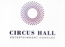 CIRCUS HALL ENTERTAINMENT COMPLEX
