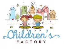 CHILDREN'S FACTORY