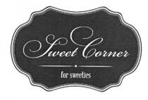 SWEET CORNER FOR SWEETIES