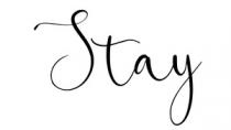 STAY