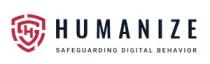 H HUMANIZE SAFEGUARDING DIGITAL BEHAVIOR