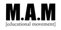 M.A.M EDUCATIONAL MOVEMENT