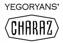 YEGORYAN'S CHARAZ