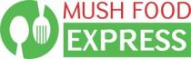 MUSH FOOD EXPRESS