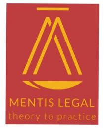 MENTIS LEGAL THEORY TO PRACTICE