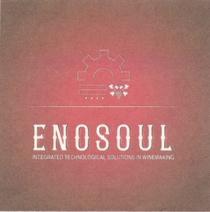 ENOSOUL INTEGRATED TECHNOLOGICAL SOLUTIONS IN WINEMAKING