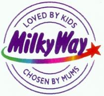 MILKY WAY LOVED BY KIDS CHOSEN BY MUMS