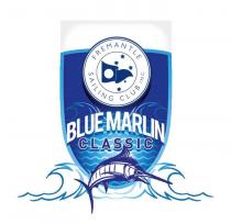 FREMANTLE SAILING CLUB INC. BLUE MARLIN CLASSIC