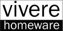 VIVERE HOMEWARE
