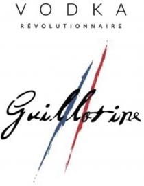 VODKA RÃVOLUTIONNAIRE GUILLOTINE