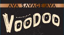 SAVAGE VOODOO