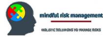 MINDFUL RISK MANAGEMENT HOLISTIC SOLUTIONS TO MANAGE RISKS