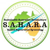 S.A.H.A.R.A SUSTAINABLE AUSTRALIAN HORTICULTURE APPLIED REGENERATIVE AGROECOLOGY