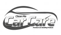 CLEAN ME CAR CARE PREMIUM CAR DETAILING PRODUCTS