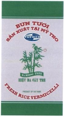 BUN TUOI SAN XUAT TAI MY THO TUFOCO BAMBOO TREE HIEU BA CAY TRE PRODUCT OF VIETNAM FRESH RICE VERMICELLI