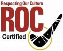 RESPECTING OUR CULTURE ROC CERTIFIED