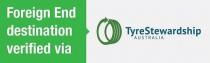 FOREIGN END DESTINATION VERIFIED VIA TYRE STEWARDSHIP AUSTRALIA