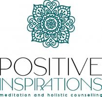POSITIVE INSPIRATIONS MEDITATION AND HOLISTIC COUNSELLING