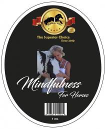 MINDFULNESS FOR HORSES WATTLELANE STABLES THE SUPERIOR CHOICE SINCE 2010