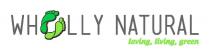 WHOLLY NATURAL LOVING, LIVING, GREEN