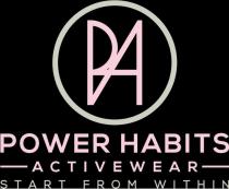 PA POWER HABITS ACTIVEWEAR START FROM WITHIN