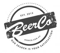 BEERCO EST. 2013 OUR SEARCH IS YOUR SATISFACTION BEERCO.COM.AU