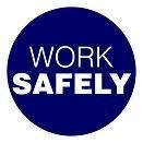 WORK SAFELY