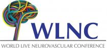 WLNC WORLD LIVE NEUROVASCULAR CONFERENCE