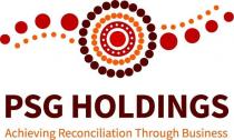 PSG HOLDINGS ACHIEVING RECONCILIATION THROUGH BUSINESS