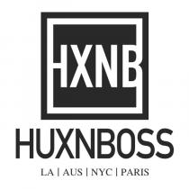 HXNB HUXNBOSS LA AUS NYC PARIS