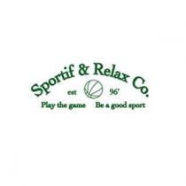 SPORTIF & RELAX CO. EST 96' PLAY THE GAME BE A GOOD SPORT