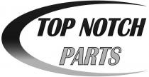 TOP NOTCH PARTS