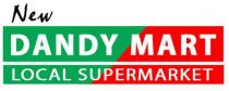 NEW DANDY MART LOCAL SUPERMARKET