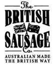 THE BRITISH SAUSAGE CO. AUSTRALIAN MADE THE BRITISH WAY