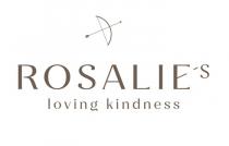 ROSALIE'S LOVING KINDNESS