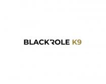 BLACKROLE K9