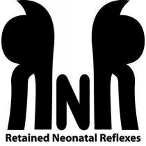 RNR RETAINED NEONATAL REFLEXES
