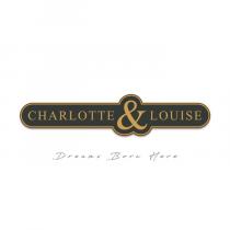 CHARLOTTE & LOUISE DREAMS BORN HERE