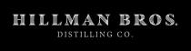HILLMAN BROS. DISTILLING CO.