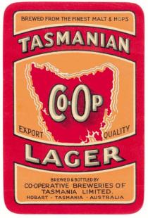 CO-OP TASMANIAN LAGER BREWED FROM THE FINEST MALT & HOPS BREWED & BOTTLED BY CO-OPERATIVE BREWERIES OF TASMANIA LIMITED. HOBART TASMANIA AUSTRALIA EXPORT QUALITY