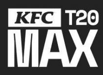 KFC T20 MAX