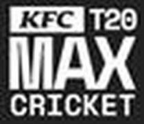 KFC T20 MAX CRICKET