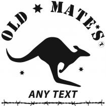 OLD MATE'S ANY TEXT