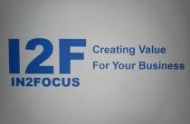 I2F IN2FOCUS CREATING VALUE FOR YOUR BUSINESS