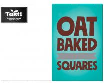 TASTI PROUDLY NZ OWNED SINCE 1932 OAT BAKED SQUARES