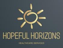 HOPEFUL HORIZONS HEALTHCARE SERVICES